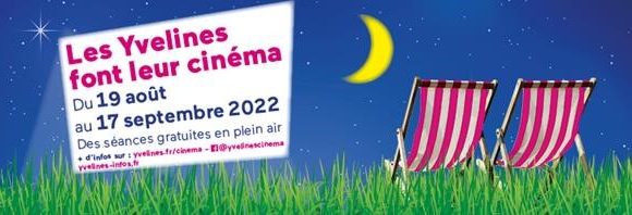 Les Yvelines font leur cinéma – séance en plein air à Tacoignières le 07 septembre Les Yvelines font leur cinéma – séance en plein air à Tacoignières le 07 septembre