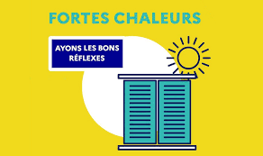 FORTES CHALEURS, ADOPTEZ LES BONS GESTES FORTES CHALEURS, ADOPTEZ LES BONS GESTES