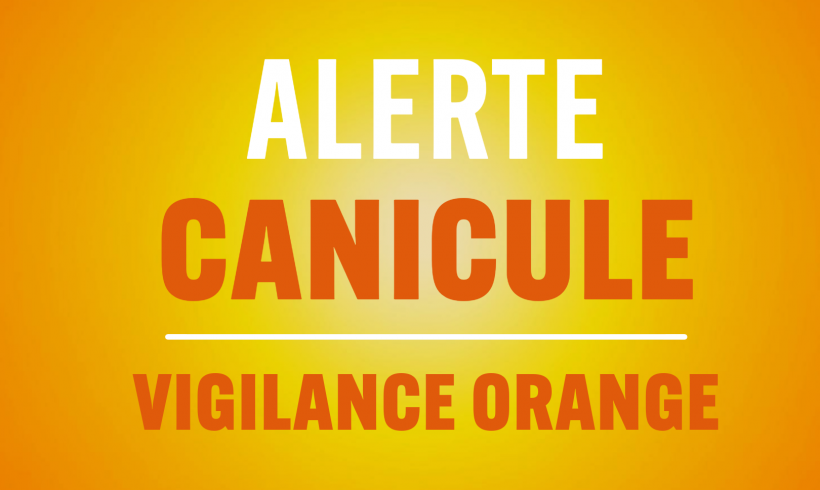 ALERTE CANICULE ORANGE ALERTE CANICULE ORANGE
